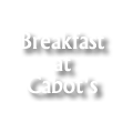 breakfast at cabot's newton