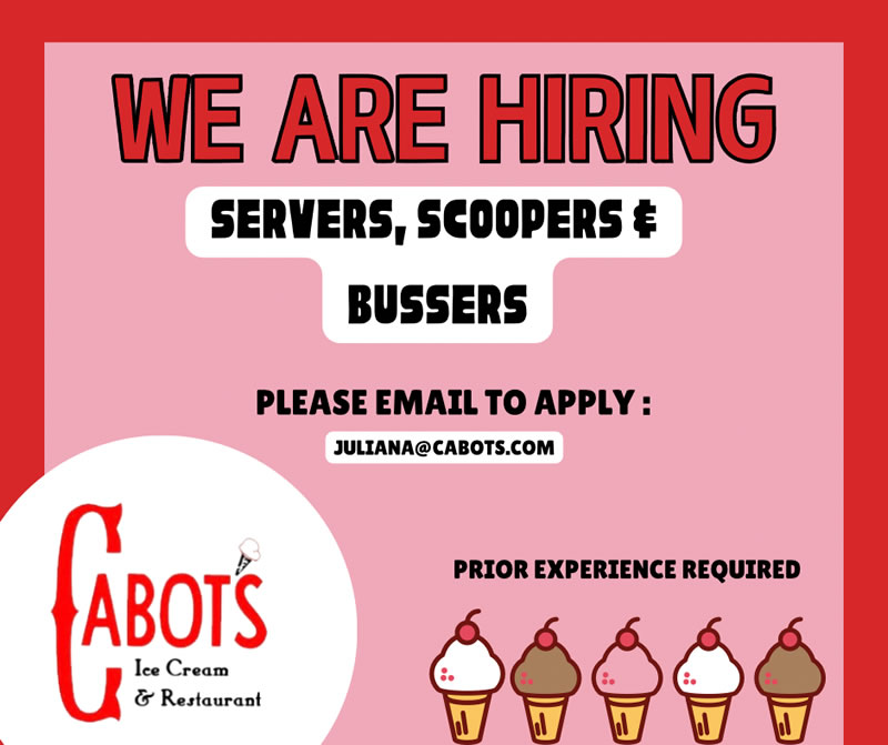 Job Opportuinities - ervers, Scoopers and Bussers Wanted - at Cabot's