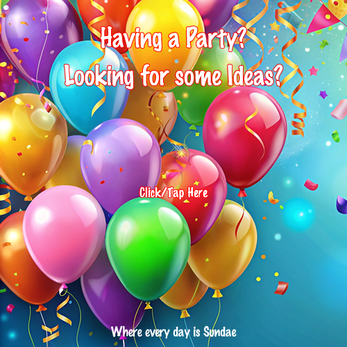 Having a Party? Looking for Ideas?